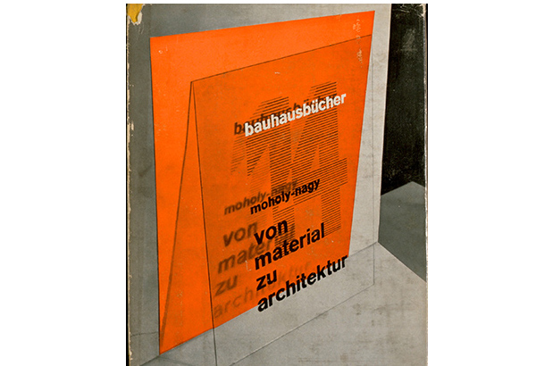 画像：ラースロー・モホイ＝ナジ／『材料から建築へ』バウハウス叢書14巻／1929年